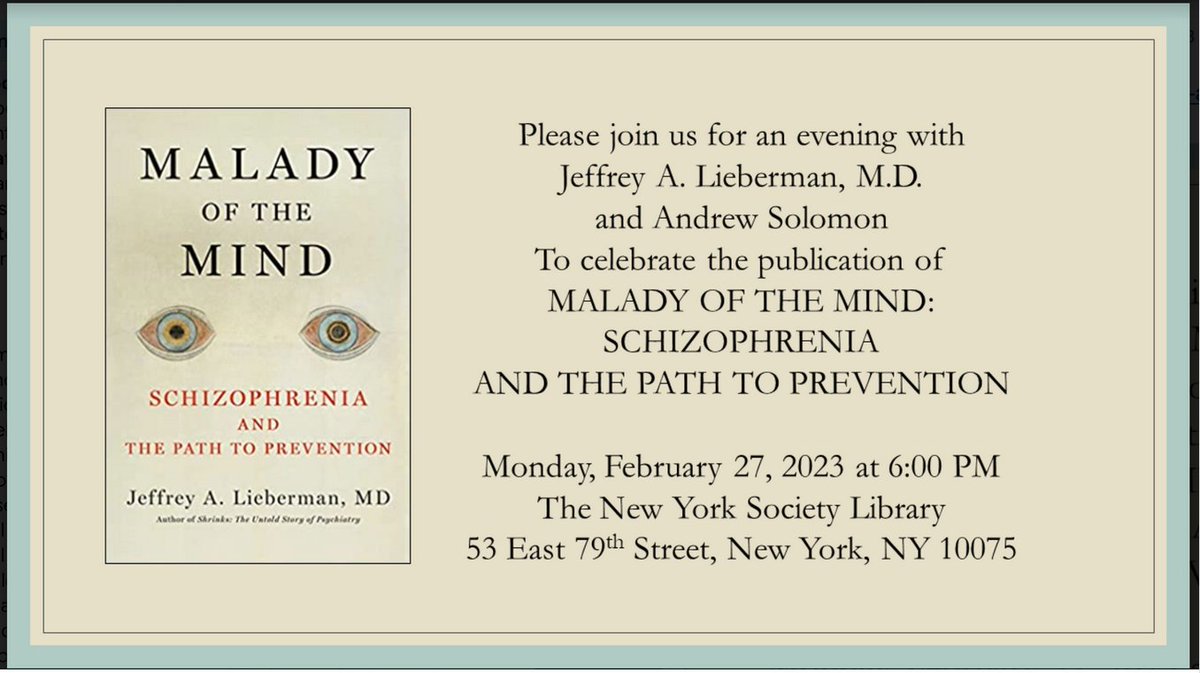 Look forward to speaking with Jeffrey Lieberman about his new book, Malady of the Mind on February 27 at @nysoclib ow.ly/98vw50MNgSN