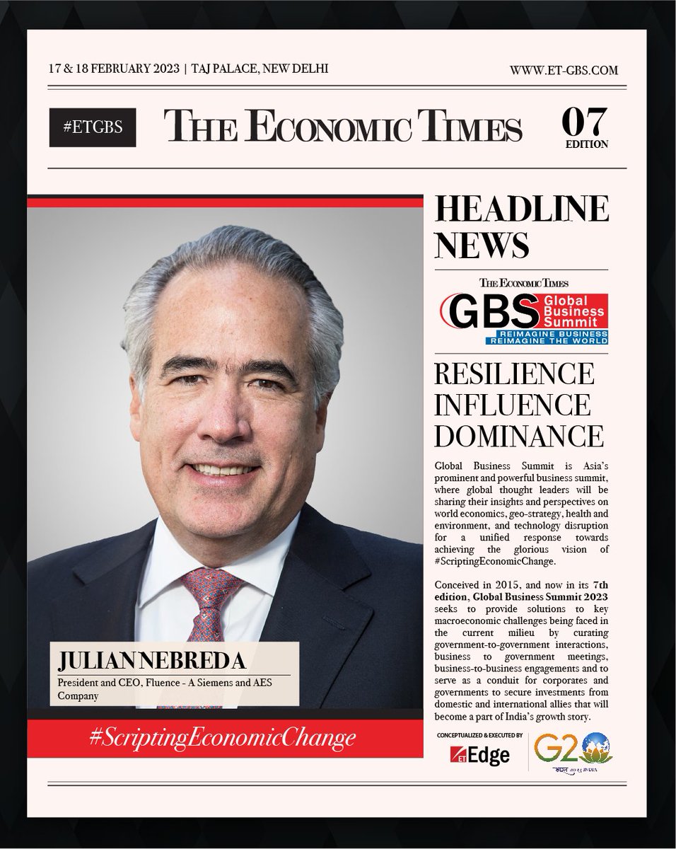 #ETGBS | #ScriptingEconomicChange | <a href="/NebredaJulian/">Julian Nebreda</a>, President and CEO, Fluence - A Siemens and AES Company, will be sharing insights at the 7th edition of The Economic Times Global Business Summit 2023.