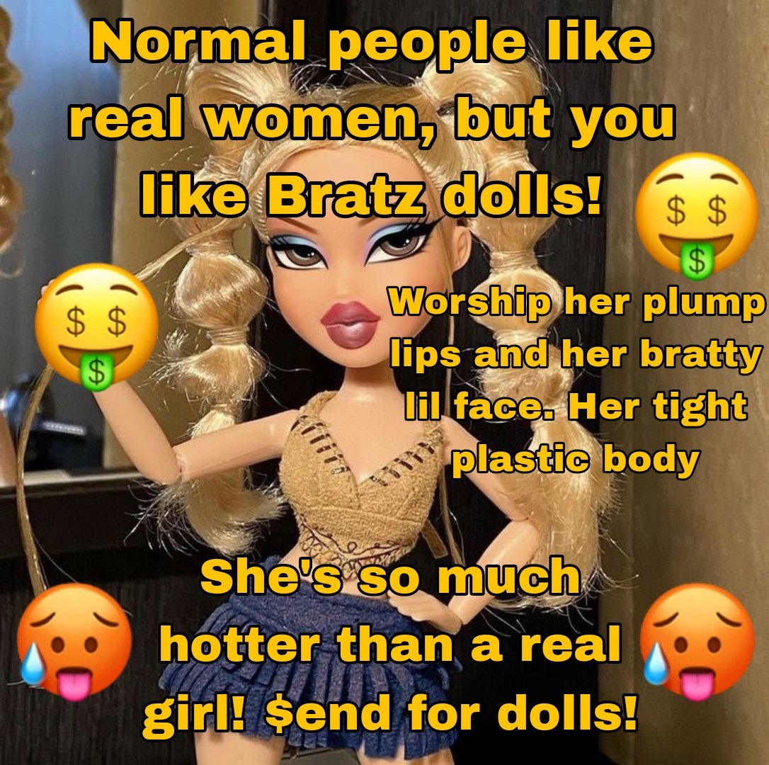 Uwilldielmao's tweet image. Lmaoo other ppl are doing things with their lives but ur sending ur money to Bratz dolls. Ur such a fucking freak!
Goon cringe findom finsub goddess gooner
