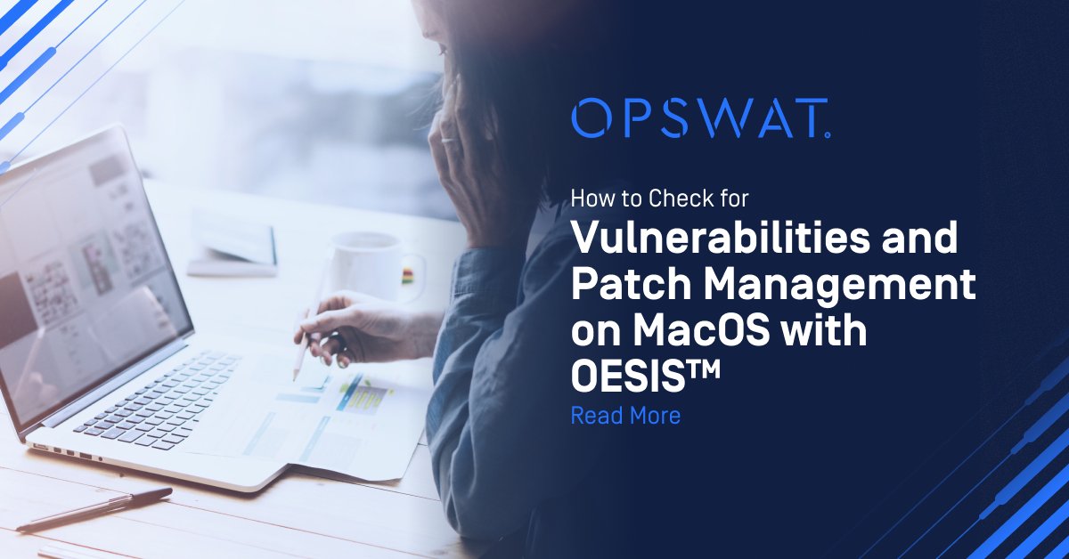 OPSWAT's tweet photo. Having a comprehensive & reliable #patchmanagement solution that accounts for all your operating environments is more important than ever. See how #OESIS can help you patch applications in #MacOS in our new blog: https://t.co/uNyy1vIN22 https://t.co/F7tjsdZ5Xo