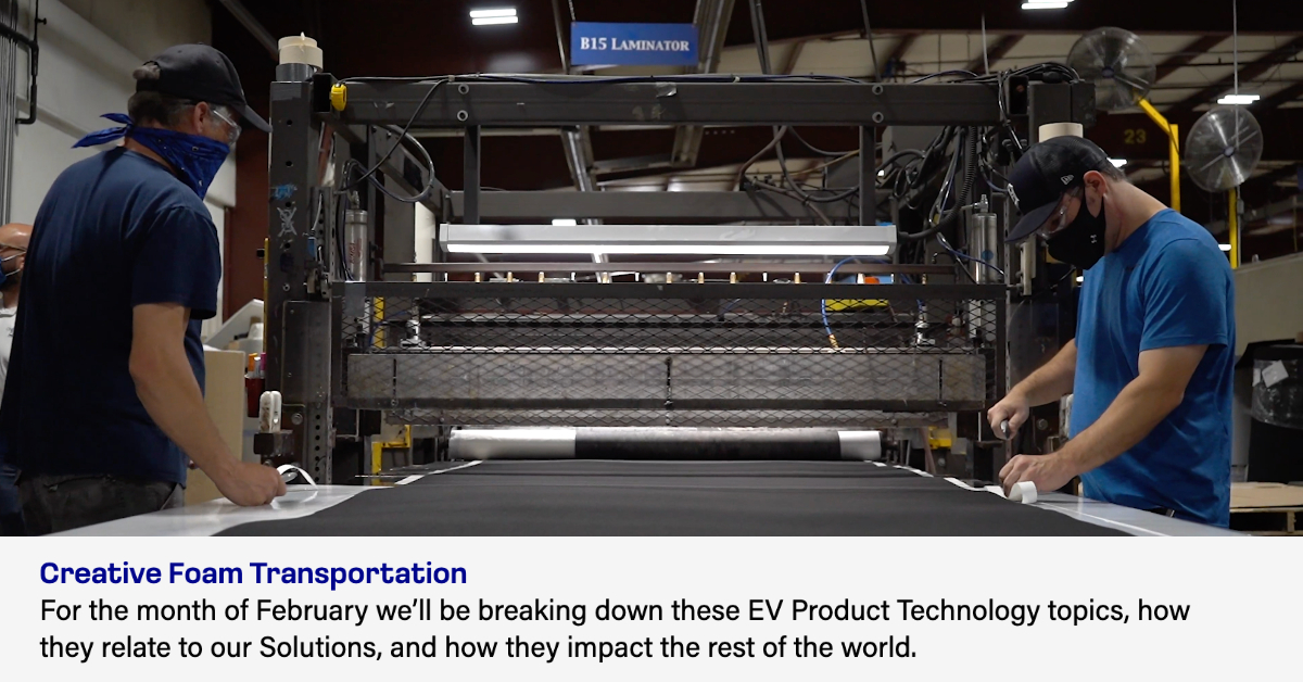 CreativeFoam's tweet photo. At CF, we’re outpacing the market in terms of #EV specific technologies including thermal barriers, sound barriers, battery wraps, #battery thermal protectors, plate cell battery foams, and sound deadeners. 

For the rest of February we'll be analyzing these #EVTech topics https://t.co/qVFXgret1w