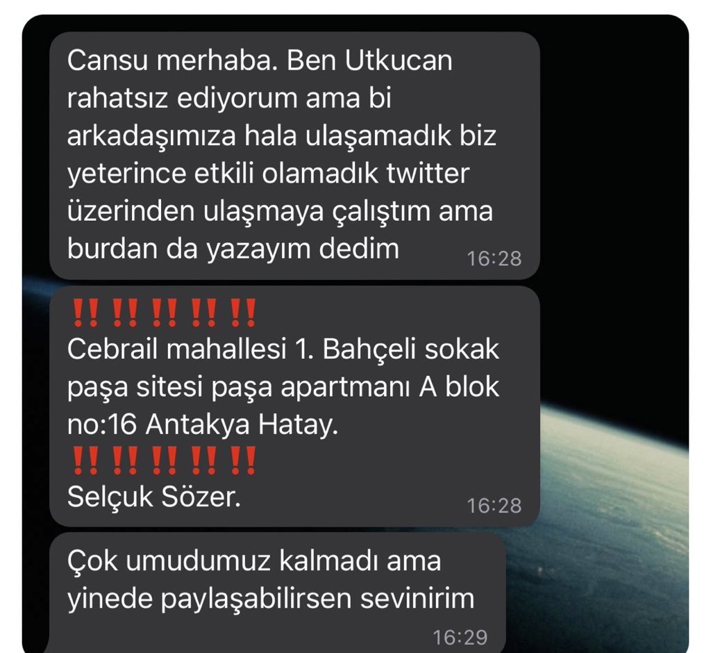 Ümidim yok ama son kez paylaşmak istiyorum. Fluffy ve Ninja üyelerinden Majesteleri - Selcuk Sozer hala enkaz altında. Sokağında şu an ekipler var biri kollarından çekip götürsün. Hala hayatta olabilir. Cebrail mahallesi 1. Bahçeli sokak Paşa apartmanı 😭🙏🏻