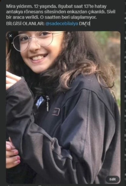 KAYIP #deprem #HatayıKaderineTerkEtme 

Hatay/Antakya'da "Mira Yıldırım" adında 12 yaşında bir kız çocuğu enkazdan çıkarıdıktan sonra bir sivil araca bindirilmis ve şuan hiçbir yerde kensine ulaşılamıyor