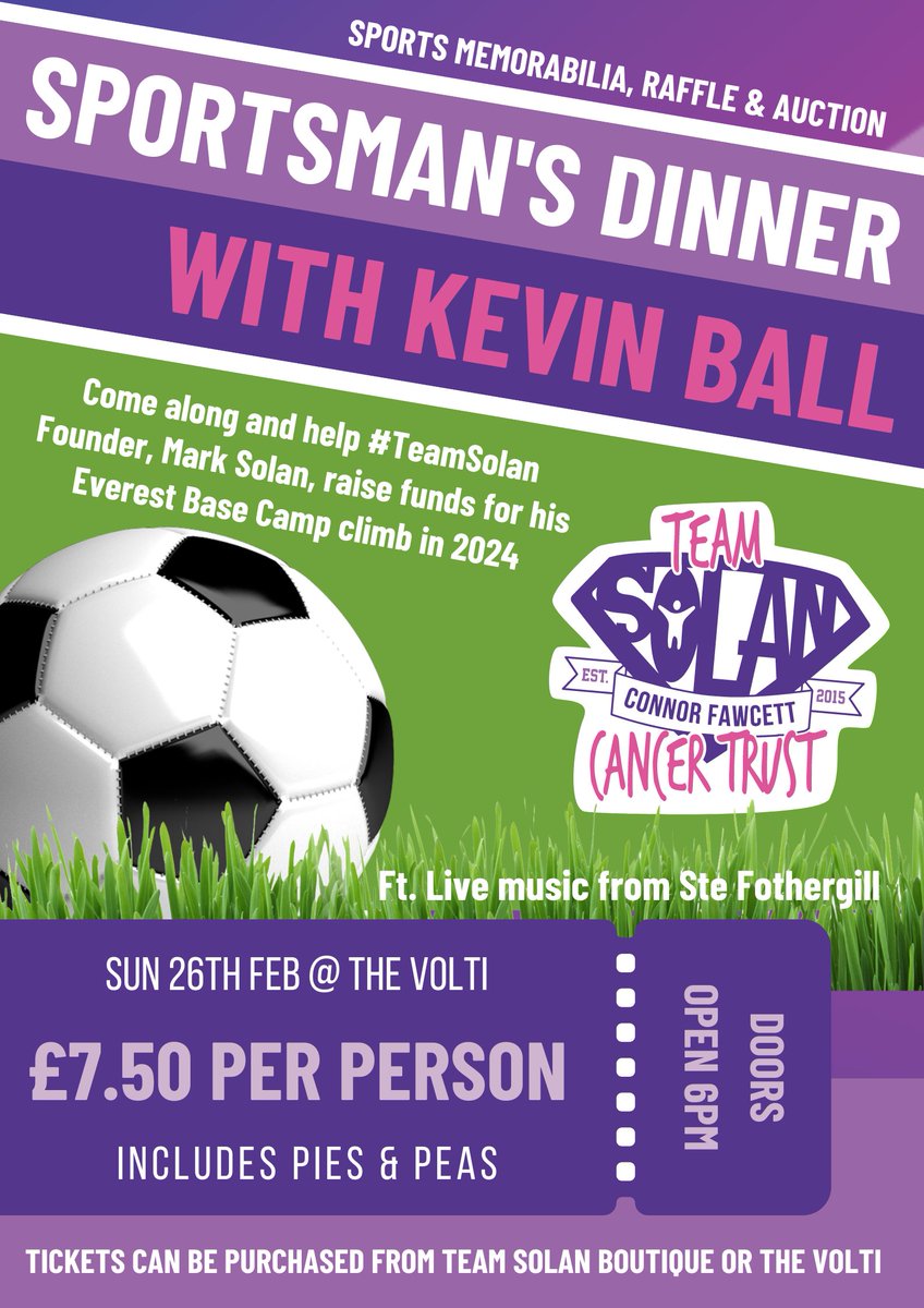 ⚽Sportsman's Dinner │ 26th Feb │The Volti Spennymoor ⚽

Team Solan is hosting a Sportsman's Dinner with Kevin Ball to raise funds for our Founder/ CEO, Mark Solan's, Everest Base Camp climb 🏔️