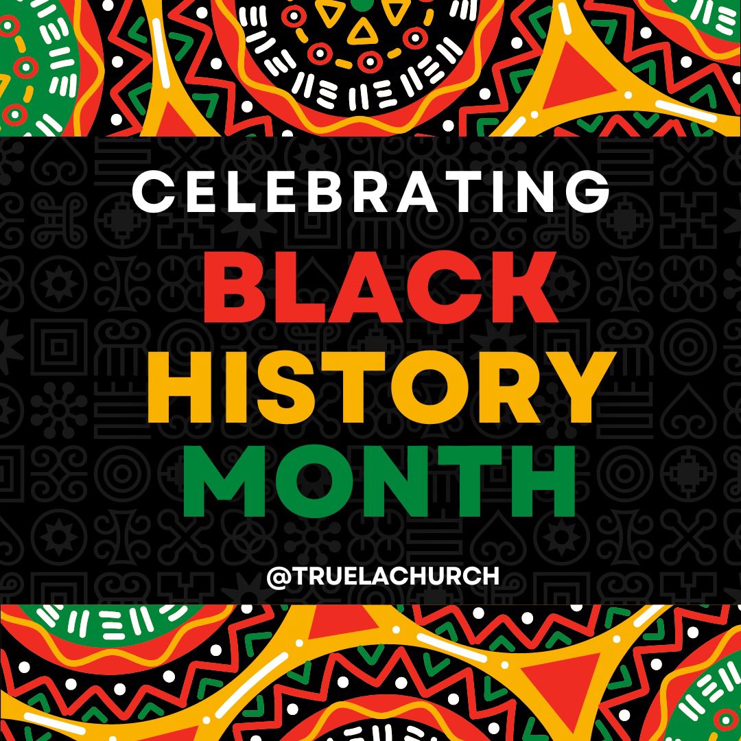 TrueLAChurch's tweet photo. Celebrating #BlackHistoryMonth https://t.co/6SUUqbS6TU