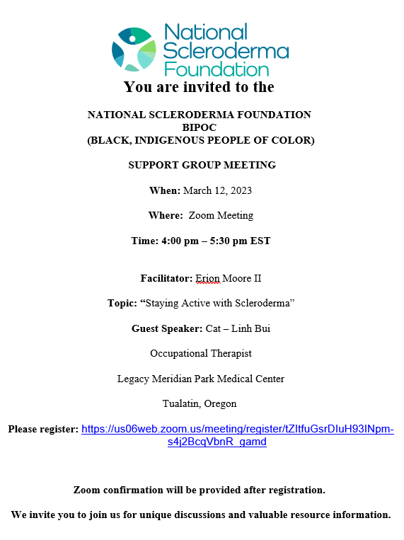 SclerodermaTS's tweet image. Join the BIPOC Support Group for a zoom meeting on March 12th, 2023, at 4 pm EST. Join Occupational Therapist Cat-Linh Bui as She talks about "Staying Active with Scleroderma."
Register for the zoom meeting in advance at ow.ly/aIsv50MN93m
