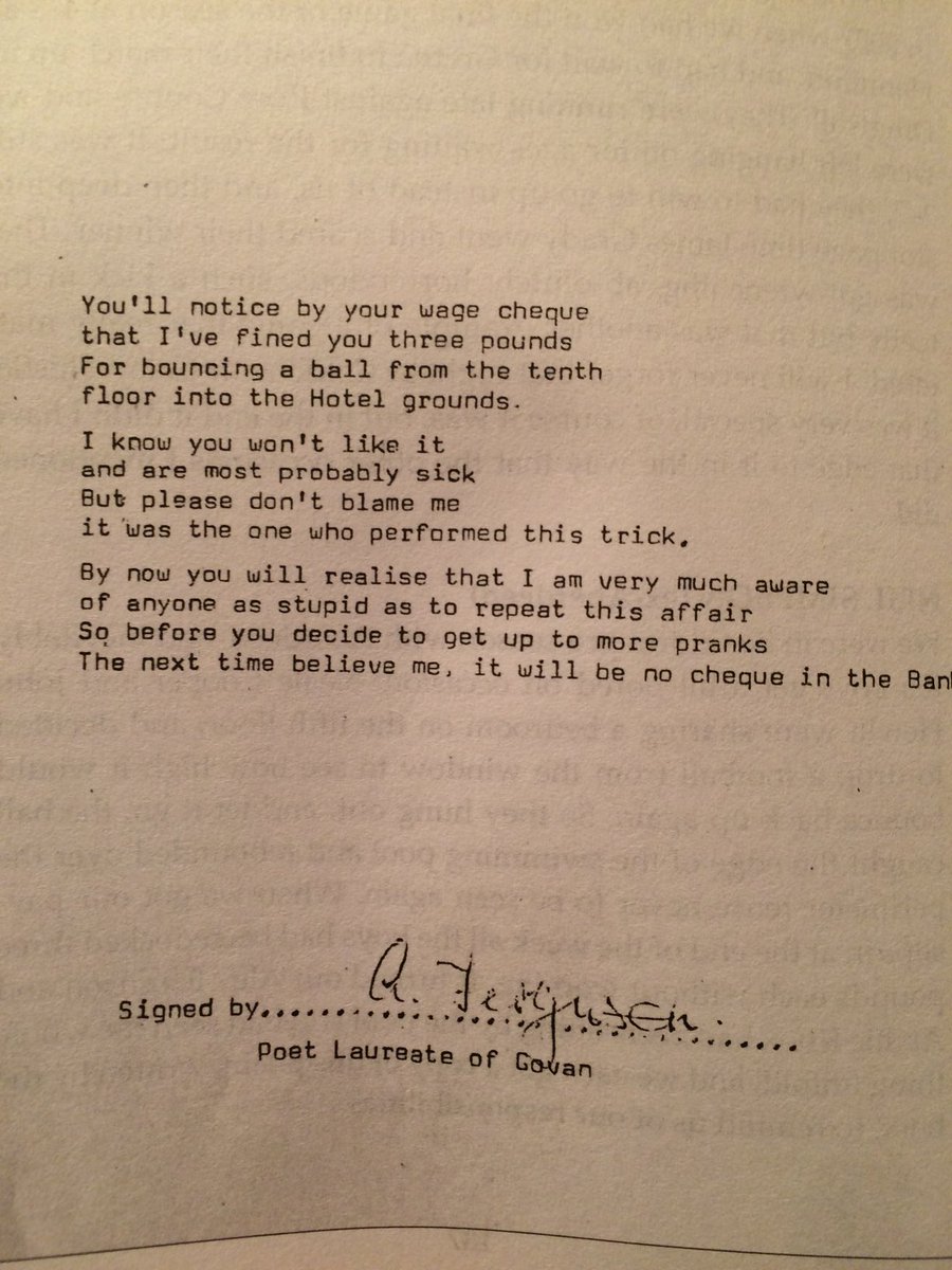 A certain “A Ferguson, The Poet Laureate of Govan”, issued a lyrical rebuke to his Aberdeen players after they messed about on a footballing excursion to Spain. Fergie called the shots and never let anybody else forget it!