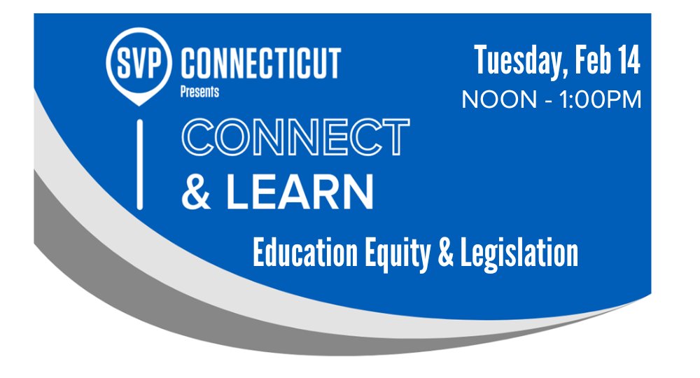 Don't miss SVP's next Connect &amp; Learn on 2/14 at Noon: Education Equity Legislation to Better Serve Students - mailchi.mp/svp-ct.org/con…    Register at bit.ly/ConnectandLear…