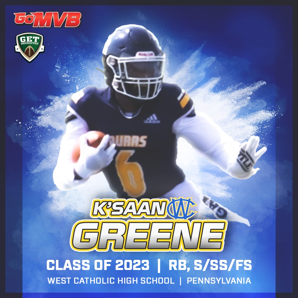 🚨Player Spotlight🚨 K'SAAN GREENE ‘23 RB, S/SS/FS West Catholic Burrs, PA 5'8' 182 2x 1st Team All Catholic RB GPA: 3.44 Film/Stats/Info: Gomvb.com/ksaangreene Follow: @24_saan Coach: @CoachWood79 @Get_Recruited #gomvb #classof2023 #hsfootball #ncaafootball #collegerecruit