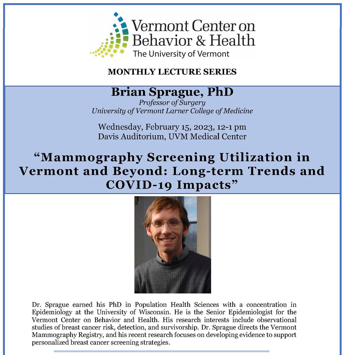 vtcenterbh's tweet photo. Join us next week for our February #VCBHLectureSeries! Dr. Brian Sprague will present "Mammography Screening Utilization in Vermont and Beyond." https://t.co/YBW4HCtK3k