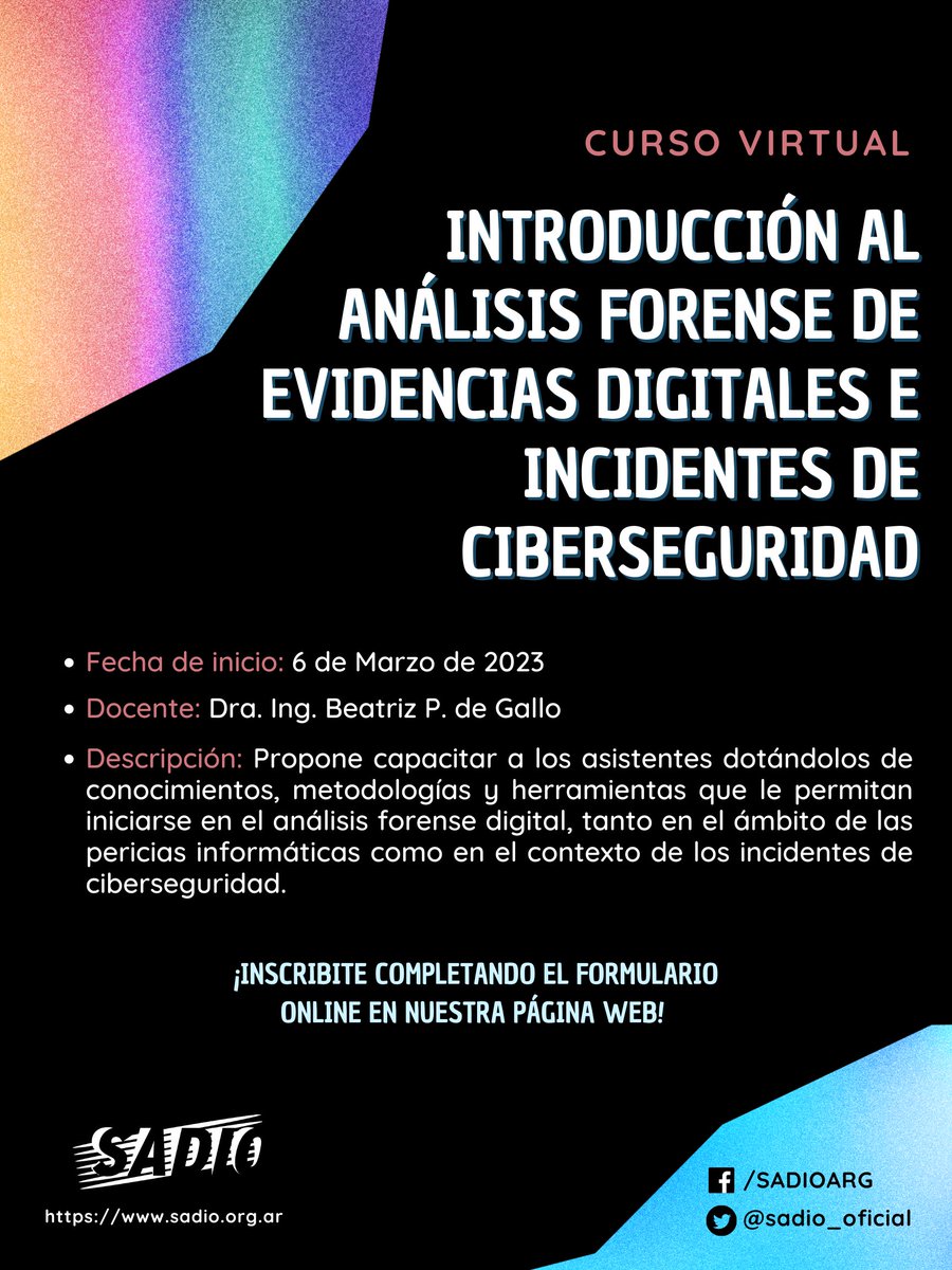 Nuevos cursos en SADIO 🤩

➡️Introducción al Análisis Forense de Evidencias Digitales e Incidentes de Ciberseguridad
➡️Herramientas informáticas para la Revisión Bibliográfica

🌐Info en sadio.org.ar/capacitacion/
