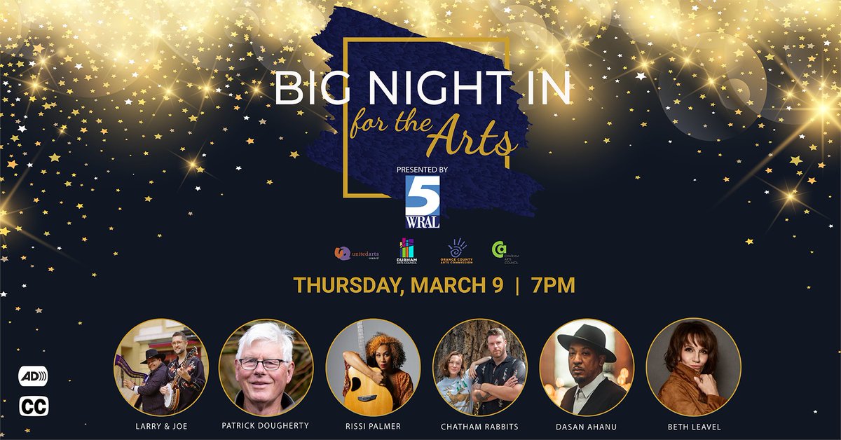 UnitedArtsWake's tweet photo. 📢Announcement! Along with @OCNCArts, @chathamarts, and @DurhamArts, we are partnering with @WRAL to once again broadcast #BigNightIn for the Arts – Thursday, March 9 at 7 pm. https://t.co/CuqMIp8nZm