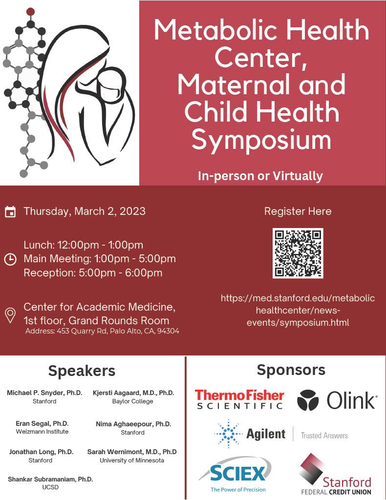 Join our Stanford Metabolic Health Center Annual Symposium on Thursday, March 2nd, 2023 Speakers include @SnyderShot Dr. Michael Snyder, Dr. Segal, Dr. Aagaard, Dr. Wernimont , Dr. Aghaeepour , Dr. Subramaniam , and Dr. Long lnkd.in/gai2D9mR #snyderlab #genetics #health
