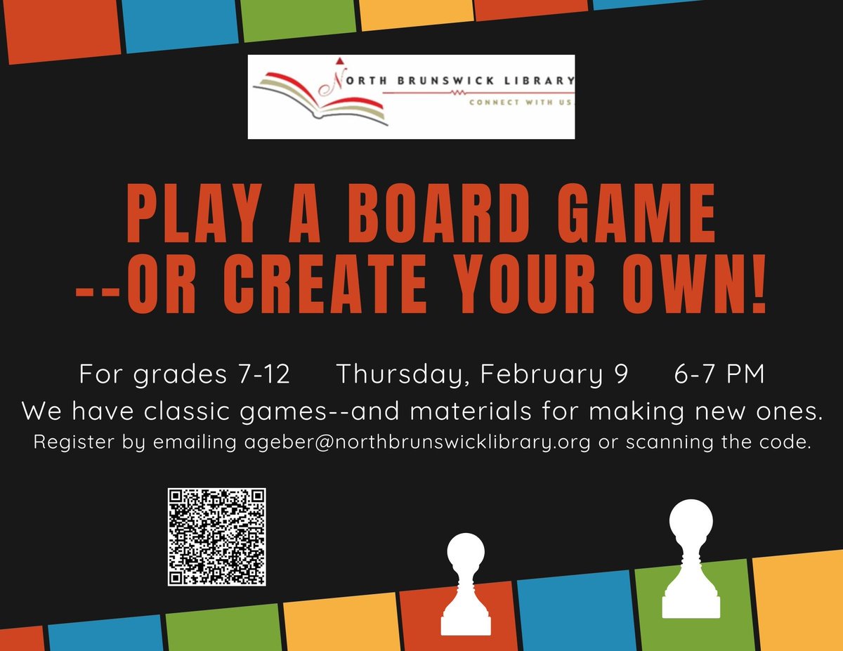 Teens of NBT grades 7-12: Playing #games is a great way to relieve stress. We have a bunch you can pick from, but if you don’t see the perfect one for you, you can create your own! Join us at the #library on 02/09 at 6PM. Register by emailing agerber@northbrunswicklibrary.org.