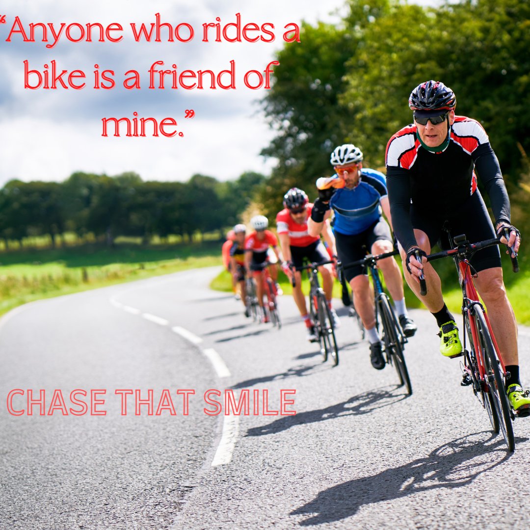 “Anyone who rides a bike is a friend of mine.”

Be Inspired - Chase That Smile 
Check out the book at ChaseThatSmile.com

#cyclingadventures #cyclingroad #cyclinglovers #adventurecycling #cyclingfun #cyclinglover #cyclinguk #cyclingislife