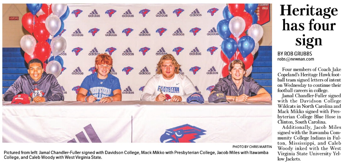 NTH Sports (@nthsports) on Twitter photo In the sport's section of the <a href="/TimesHerald/">The Newnan Times-Herald</a>
Four <a href="/THS__Football/">πππ πππ§ππ©πππ ππππ€π€π‘ π</a> football players signed with their college choice.
<a href="/jamal_chandler5/">Jamal Chandler-Fuller</a> with <a href="/DavidsonFB/">Davidson Football</a>
<a href="/MackMikko/">Mack Mikko 2027</a> with @BlueHoseFtball
<a href="/jacobmiles08/">jacob miles</a> with <a href="/LetsGoICC/">ICC Athletics</a>
<a href="/woodythegoat1/">caleb woody</a> with <a href="/WvsuFootball/">WVSU Football</a>
<a href="/THS_HawksSports/">Heritage Athletics</a> In the sport's section of the <a href="/TimesHerald/">The Newnan Times-Herald</a>
Four <a href="/THS__Football/">πππ πππ§ππ©πππ ππππ€π€π‘ π</a> football players signed with their college choice.
<a href="/jamal_chandler5/">Jamal Chandler-Fuller</a> with <a href="/DavidsonFB/">Davidson Football</a>
<a href="/MackMikko/">Mack Mikko 2027</a> with @BlueHoseFtball
<a href="/jacobmiles08/">jacob miles</a> with <a href="/LetsGoICC/">ICC Athletics</a>
<a href="/woodythegoat1/">caleb woody</a> with <a href="/WvsuFootball/">WVSU Football</a>
<a href="/THS_HawksSports/">Heritage Athletics</a>
