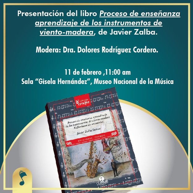 cidmuc's tweet photo. El 11 de febrero a las 11 de la mañana los esperamos en el Museo Nacional de la Música para la presentación de la edición digital del libro "Proceso de enseñanza aprendizaje de los instrumentos de viento madera" de Javier Zalba.
@museomusica_cu https://t.co/DlkUFp2rnf