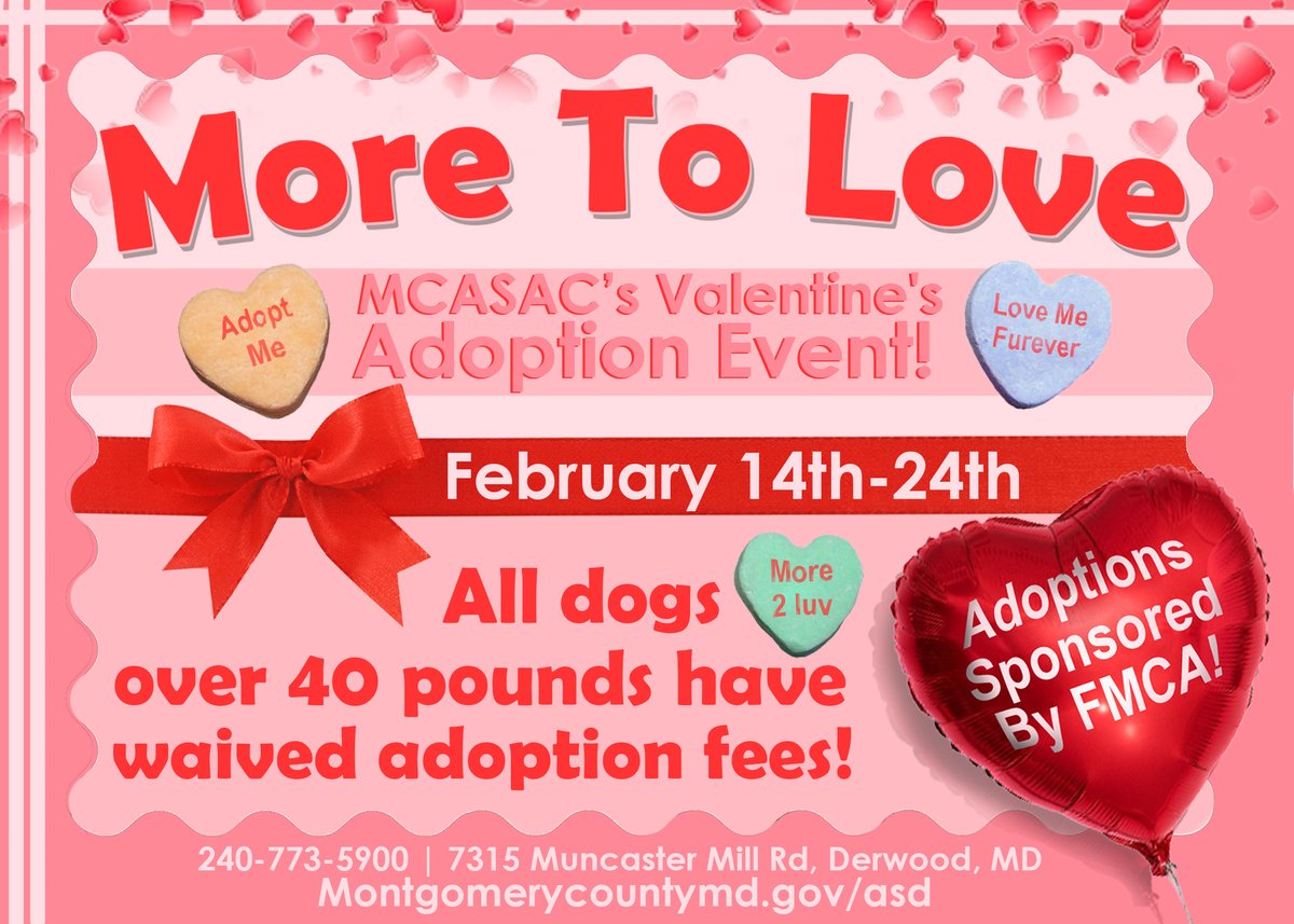 We’re so excited to announce our More to Love Valentine’s Day adoption event! From February 14th-24th, adoption fees are waived for ALL dogs over 40 pounds! This event is sponsored by FMCA.

More information can be found at montgomerycountymd.gov/animalservices….