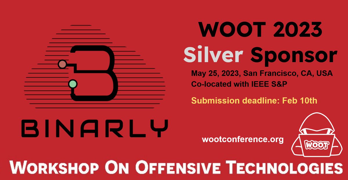 📢 Thrilled to announce <a href="/binarly_io/">BINARLY🔬</a> as our SILVER sponsor! 

To interact with our industry sponsors, submit your work by *Feb 10* and attend WOOT 2023, co-located with <a href="/IEEESSP/">IEEE S&P</a> at San Francisco in May! binarly.io  wootconference.org