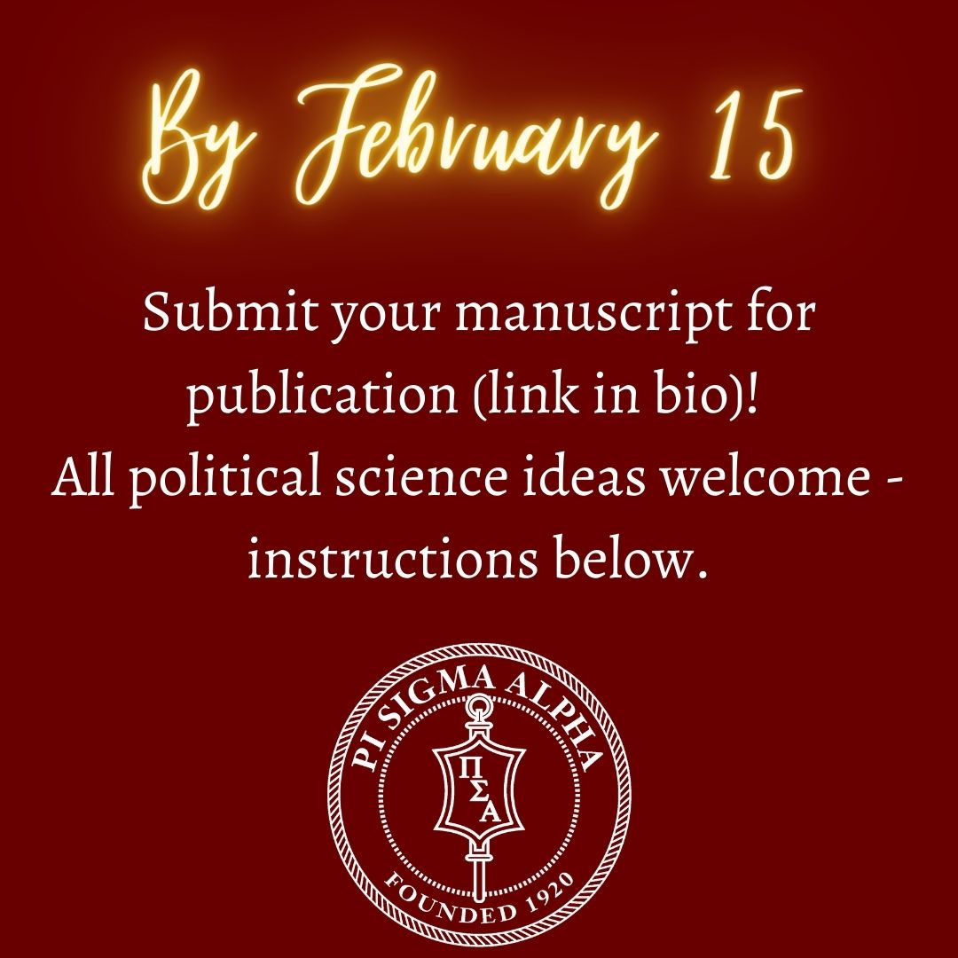 Submissions for the Pi Sigma Alpha Political Science Journal are open! Be sure to get your submissions in by February 15th! If you have any questions regarding submissions, feel free to email psajournalelon@gmail.com. The link to submit is in our bio!