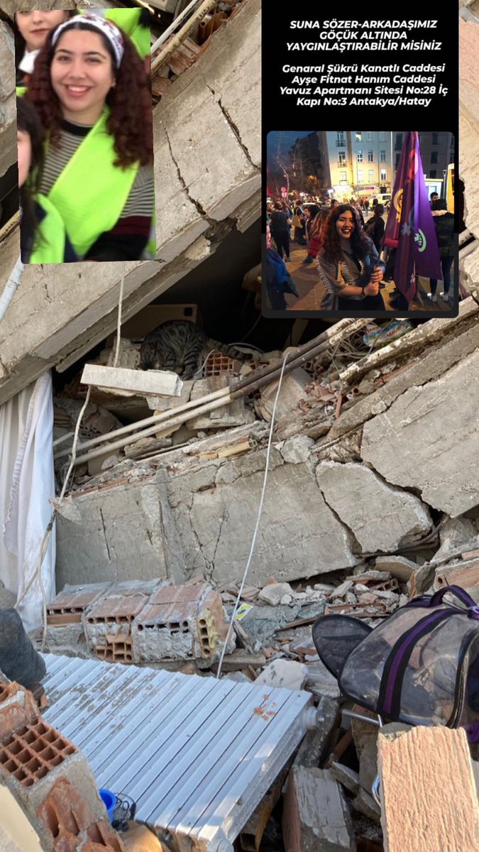nefneffff's tweet photo. Suna Elazığ depreminde yanınızdaydı. Yalvarırım şimdi siz bize yardım edin  Bulunduğu bölgeye vinç gerekiyor. Kedisi orada.
Suna Sözer - Arkadaşımız ve ailesi göçük altında
General Şükrü Kanatlı Mahallesi Ayşe Fitnat Hanım Caddesi Yavuz Apartmanı No:28 İç Kapı No:3 Antakya/Hatay https://t.co/h3qnSkuESm