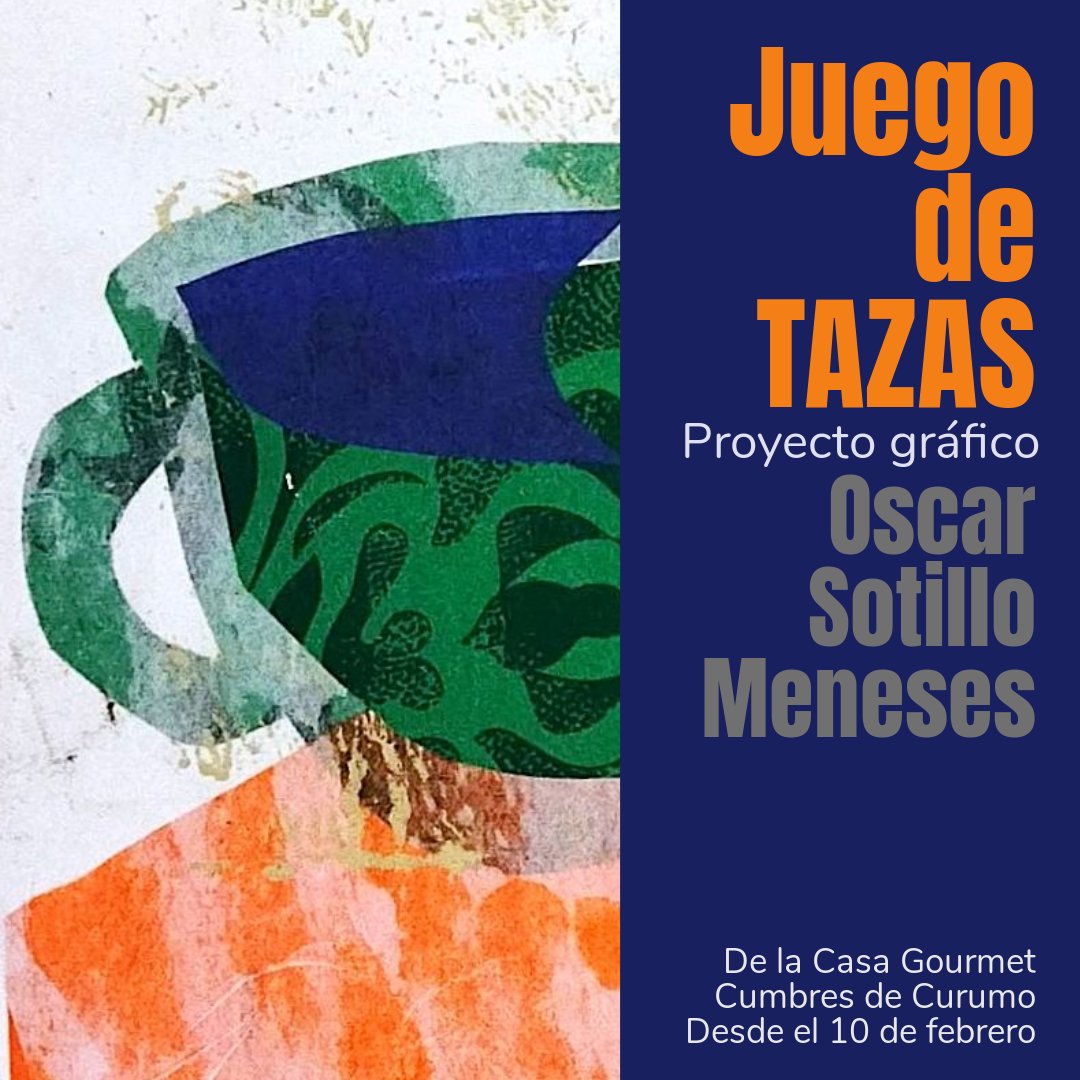 #OscarSotilloArte. Te invito a visitar @DeLaCasaGoumet en Cumbres de Curumo y la muestra Juego de Tazas.