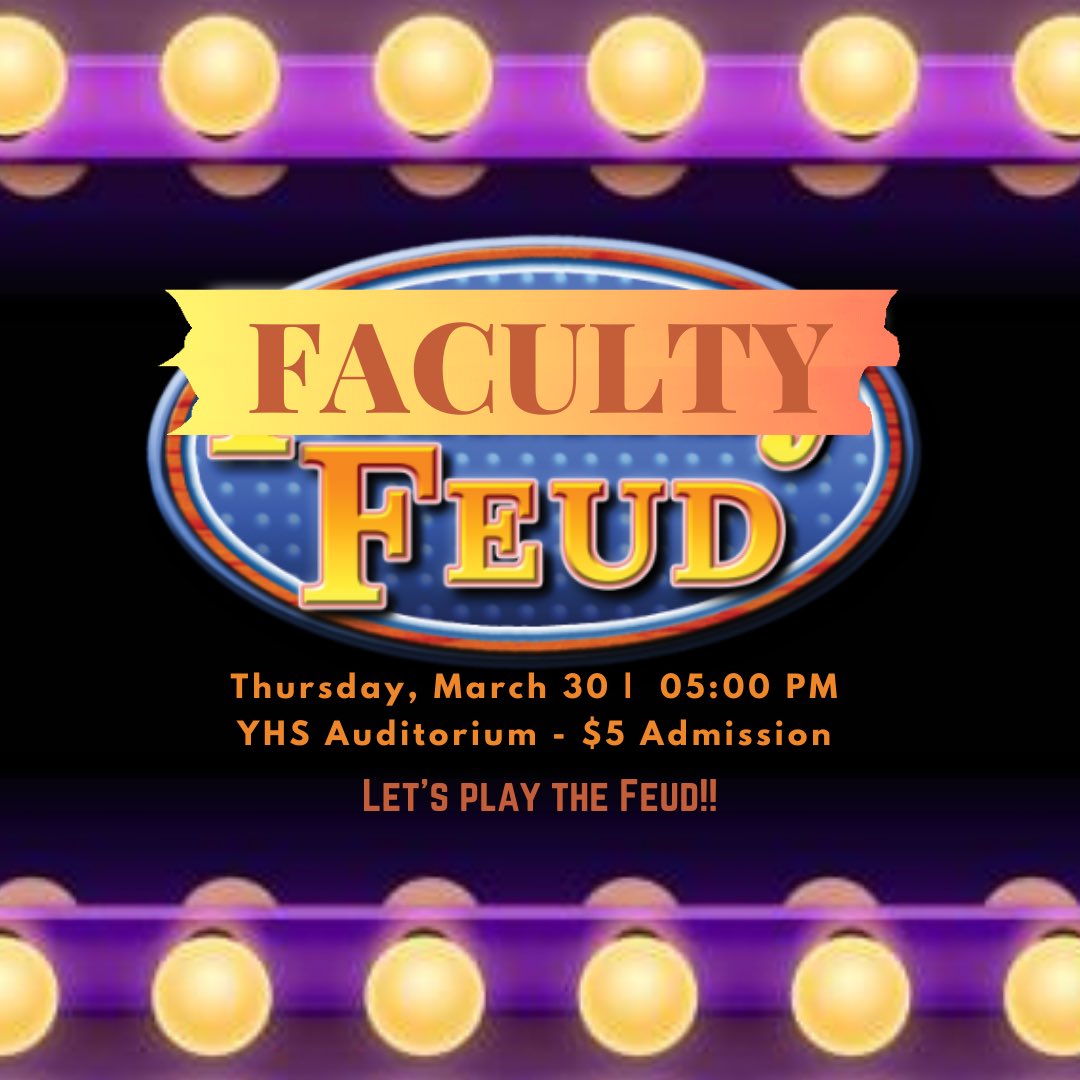 YHS__Senate's tweet photo. 🚨 NEW EVENT: FACULTY FUED!! Join us on March 30th to watch your favorite teachers on YHS’s #1 game show, hosted by Mr. Miller!! 🕺🏽🌟 #FacultyFeud @YHSDeGennaro https://t.co/sxOir5e6Lr