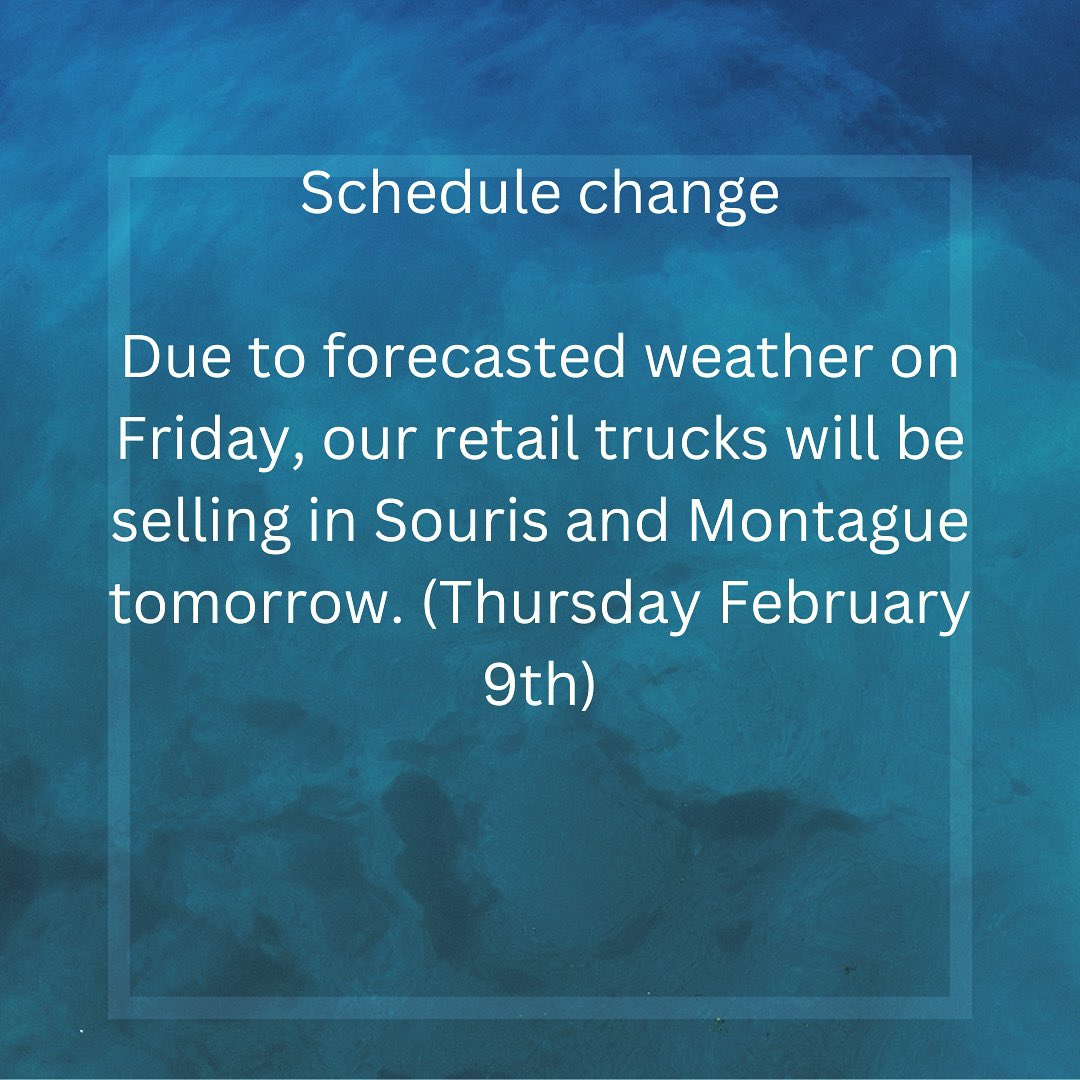 MRSeafoods's tweet photo. Notice to our Souris and Montague customers. See you tomorrow! #pei #sourispei #montaguepei https://t.co/wOR7kRs5Yk