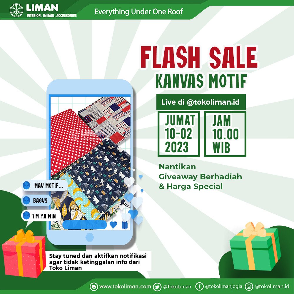 TokoLiman's tweet photo. Hai Sahabat Liman🛍️
Persiapkan diri kamu untuk Live Instagram Spesial "Flash Sale Kanvas Motif"🎉🎁

Jumat, 10 Februari 2023
Jam 10.00 WIB 

Special harga kanvas motif hanya untuk sahabat Liman dan pastinya akan ada giveaway berhadiah. Menarik kan? 😁 https://t.co/EtPUVIOvJJ
