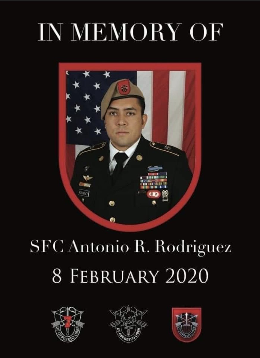 Today we honor SFC Antonio R. Rodriguez aka “Rod”. KIA 08 February 2020 Nangarhar, Afghanistan. 7th SFG Operation Freedom’s Sentinel. RLTW.