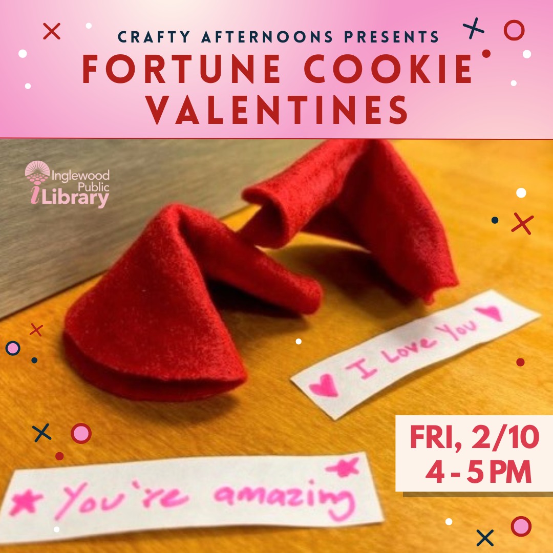 CityofInglewood's tweet photo. Be Mine! Fortune Cookie Valentines!
Friday, 2/10, 4 - 5 PM
Location - Main Library, 2nd Floor
Make a felt fortune cookie with a custom Valentine message for your loved one. All ages welcome. While supplies last.
#valentinesday #fortunecookie #love #fun #crafts #ipl #librariesofi https://t.co/LkDZLHWukO