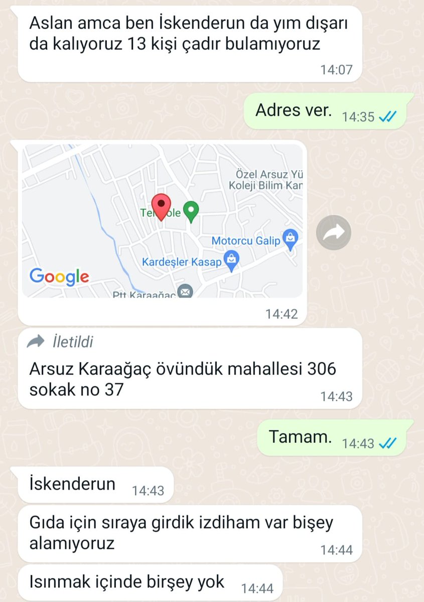Arsuz Karaağaç Övündük Mahellesi 306 Sokak 37 No 
İskenderun. 

Çadır ve gıda yardımı bekliyorlar. Paylaşın bunu.