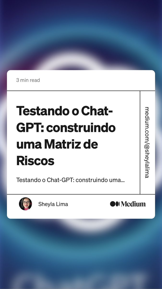 Sheyla__Lima's tweet photo. “Testando o Chat-GPT: construindo uma Matriz de Riscos” by Sheyla Lima
https://t.co/xBQsQQNZSd https://t.co/iHVfxX1v3f
