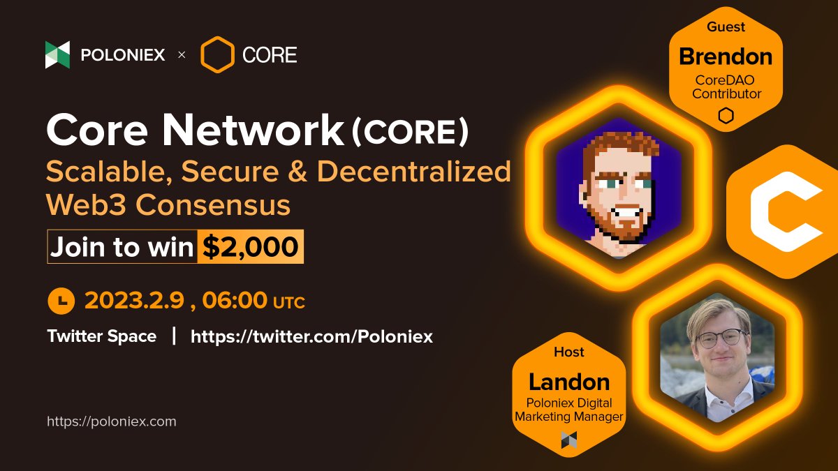 CORE Twitter Spaces start in 15 mins!⌛️

Join to win $2000!💰

Date &amp; Time:
2/9/23, 06:00 (UTC)

1⃣️ Join our TG t.me/PoloniexEnglish

2⃣ Follow <a href="/Poloniex/">Poloniex Exchange</a> <a href="/Coredao_Org/">Core DAO 🔶</a> , RT &amp; Tag 3 friends

3⃣ Set reminder to join x.com/i/spaces/1vOxw…

*select 50 qualified winners on AMA