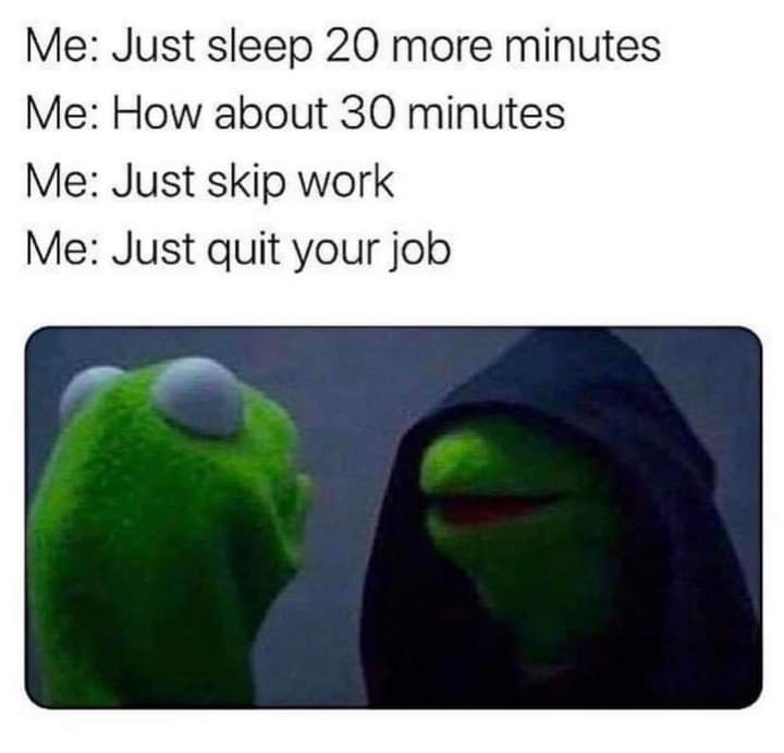 myunclesmemes's tweet photo. Inner battle every morning https://t.co/j9OQ361YpZ