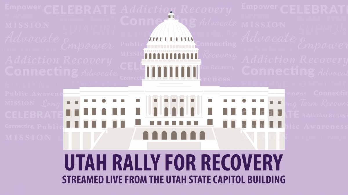Rally for Recovery at the Utah State Capitol - eepurl.com/ikl7gL