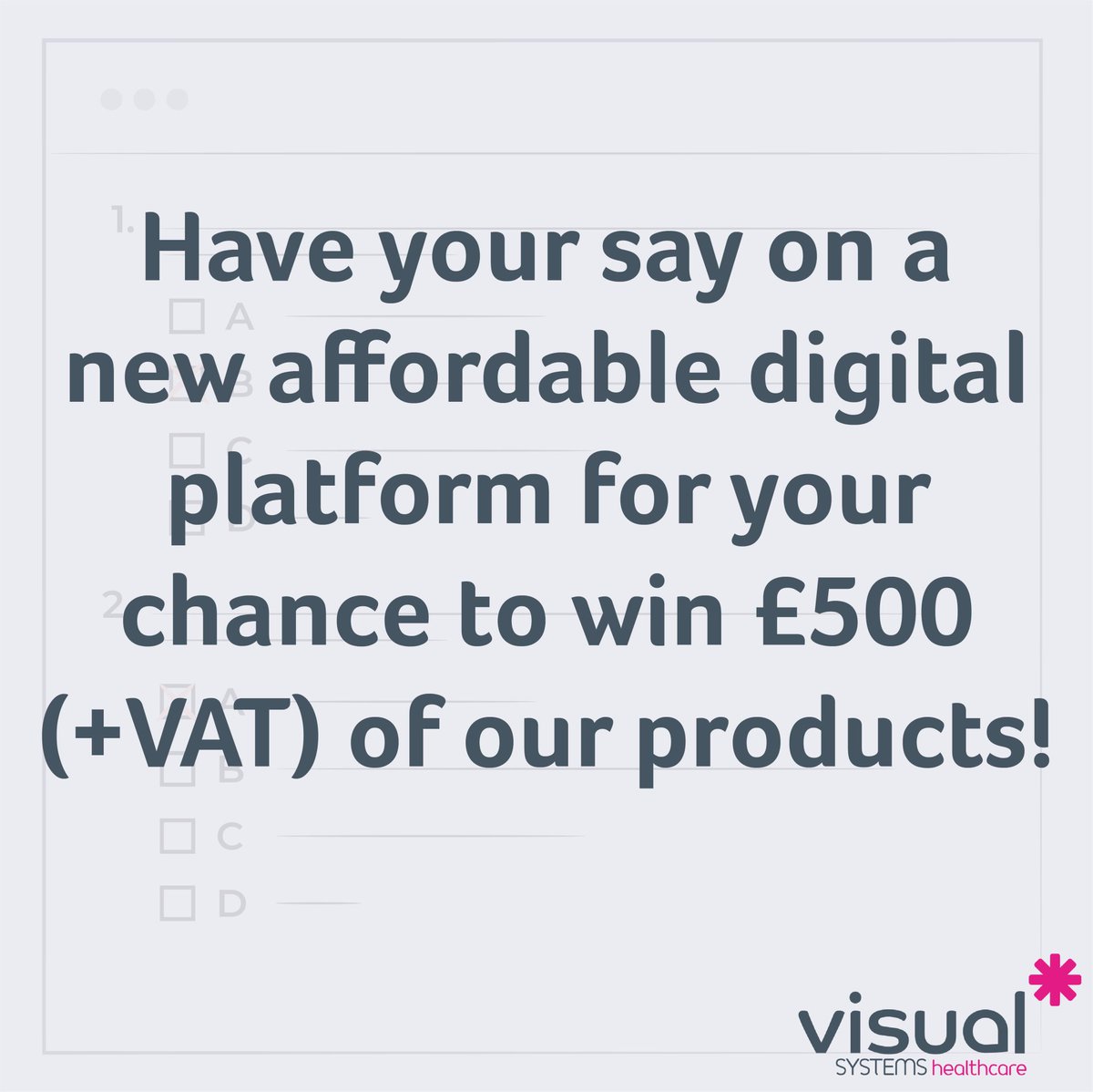 visualsystems's tweet photo. 💬 We would love to hear your thoughts on the development of a new affordable digital platform! 

Your completed survey will be entered into a draw to win £500 (+VAT) worth of our products for your ward.

🔗 https://t.co/pKDbF8f0qg

All answers are confidential &amp; annonymous. https://t.co/xc5jSbO5uP