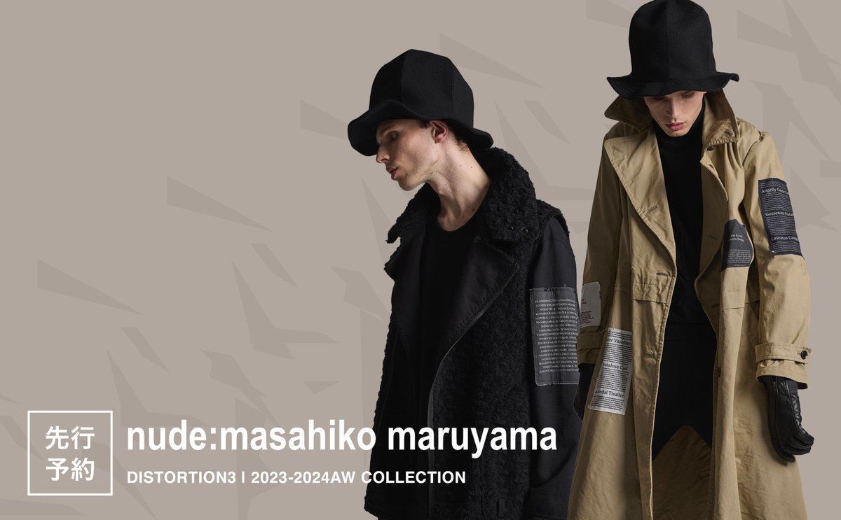 crowda03's tweet photo. nude:masahiko maruyama 2023-2024AW先行予約がスタート致しました。
※閲覧には会員登録が必要となります。
秋冬では初のDISTORTION3も展開しており見応えのあるラインナップです。

https://t.co/uPWrq7O37F

#nudemasahikomaruyama #nudemm #DISTORTION3 #ヌードマサヒコマルヤマ #2023AW https://t.co/xO5OJRXGBs