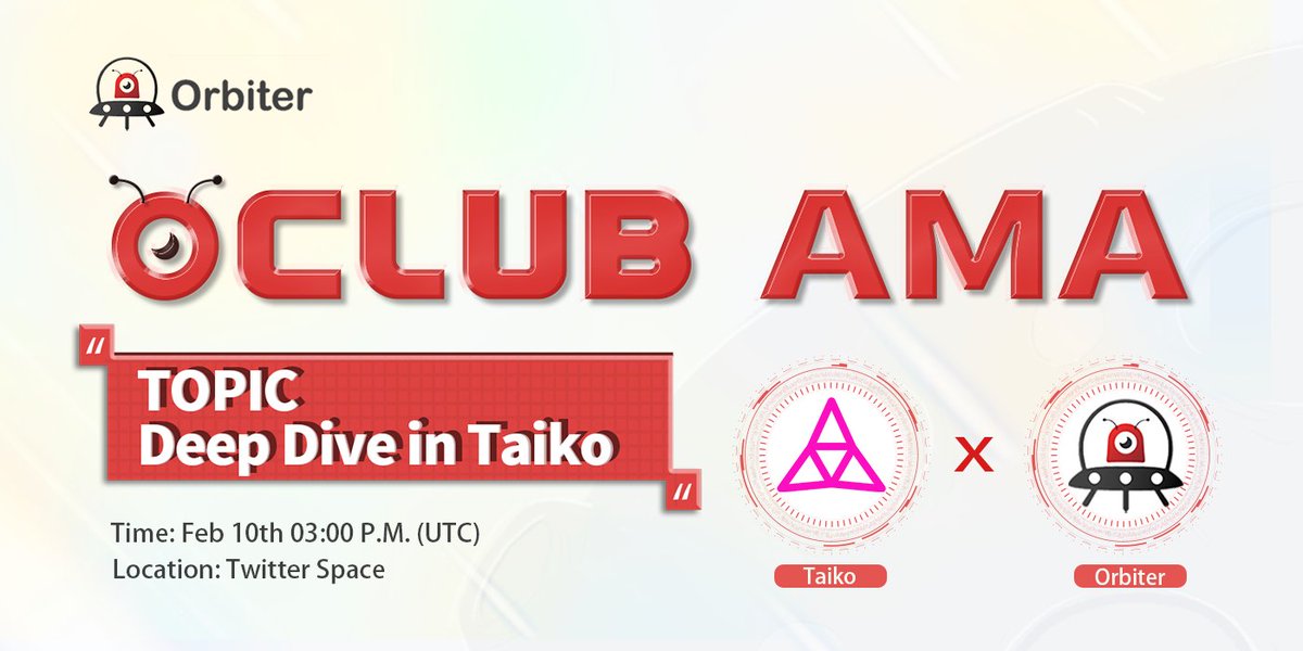 🛸 Bomp~ OCLUB is coming here!
We will be talking about 'Deep Dive in <a href="/taikoxyz/">Taiko.eth 🥁</a>' with our friend <a href="/indraynor/">Negron</a> (Taiko's Head of BD) at this OCLUB AMA. 
⏰ Feb 10th 3pm(UTC)
Enter: x.com/i/spaces/1RDGl…
Btw we prepare OATs for you: galxe.com/OrbiterFinance…