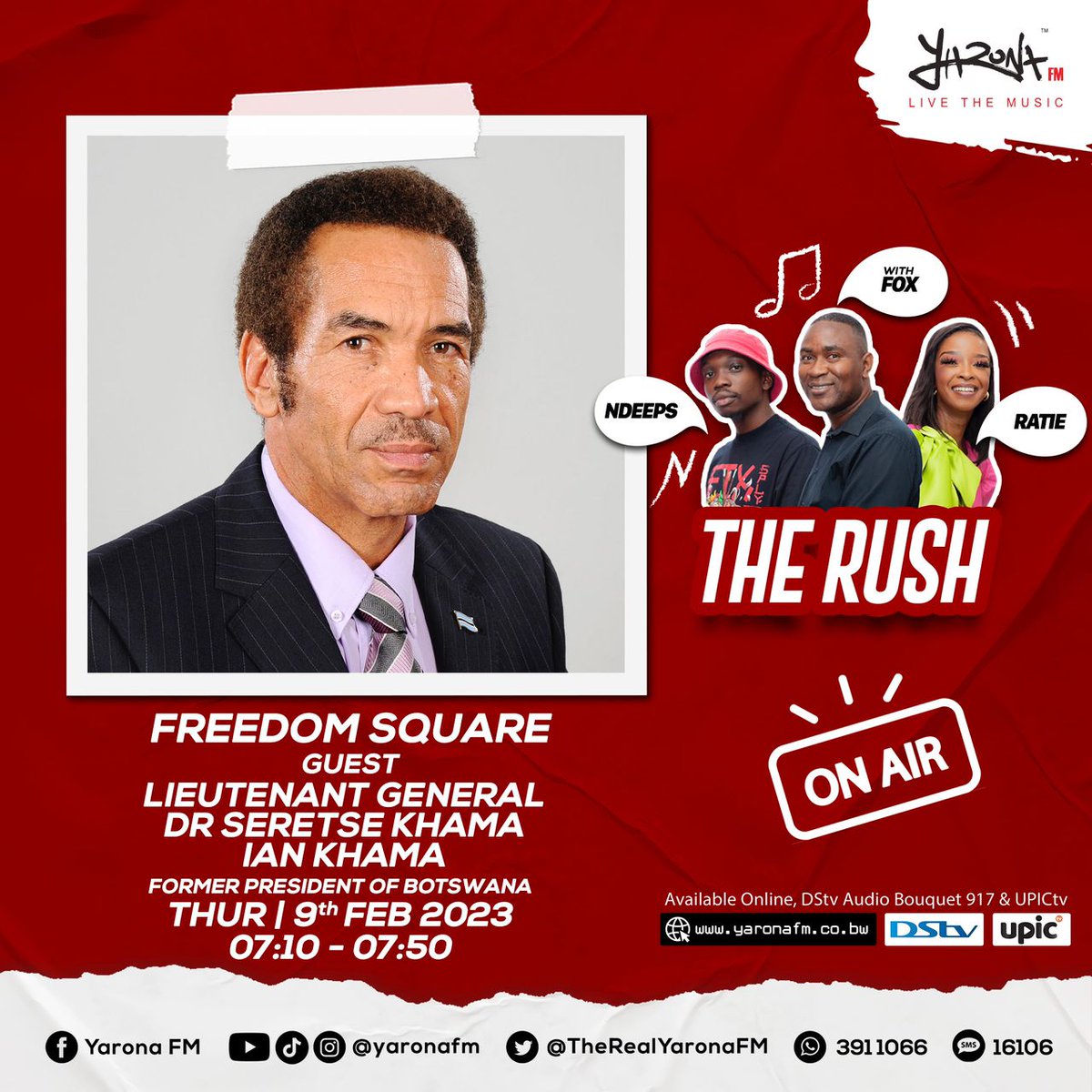yaronafm's tweet image. ON AIR 📻 #TheRush with @FoxPhatsimo, @NdeepsDaFire &amp;amp; @Raticulous 

On #FreedomSquare today at 7:10 am, the team will be having a discussion with Former President of Botswana, Lieutenant General Dr Seretse Khama Ian Khama. Join in on the chat on +267 3911066!