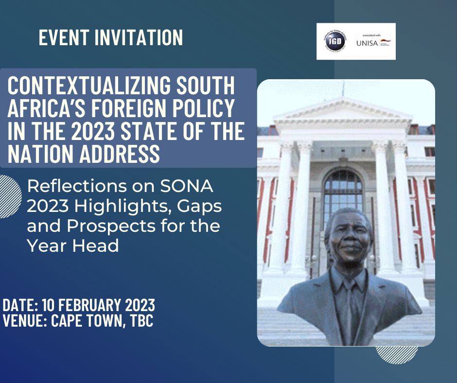EVENT REMINDER Contextualizing South Africa’s Foreign Policy in the 2023 State of the Nation Address - mailchi.mp/igd/event-invi…