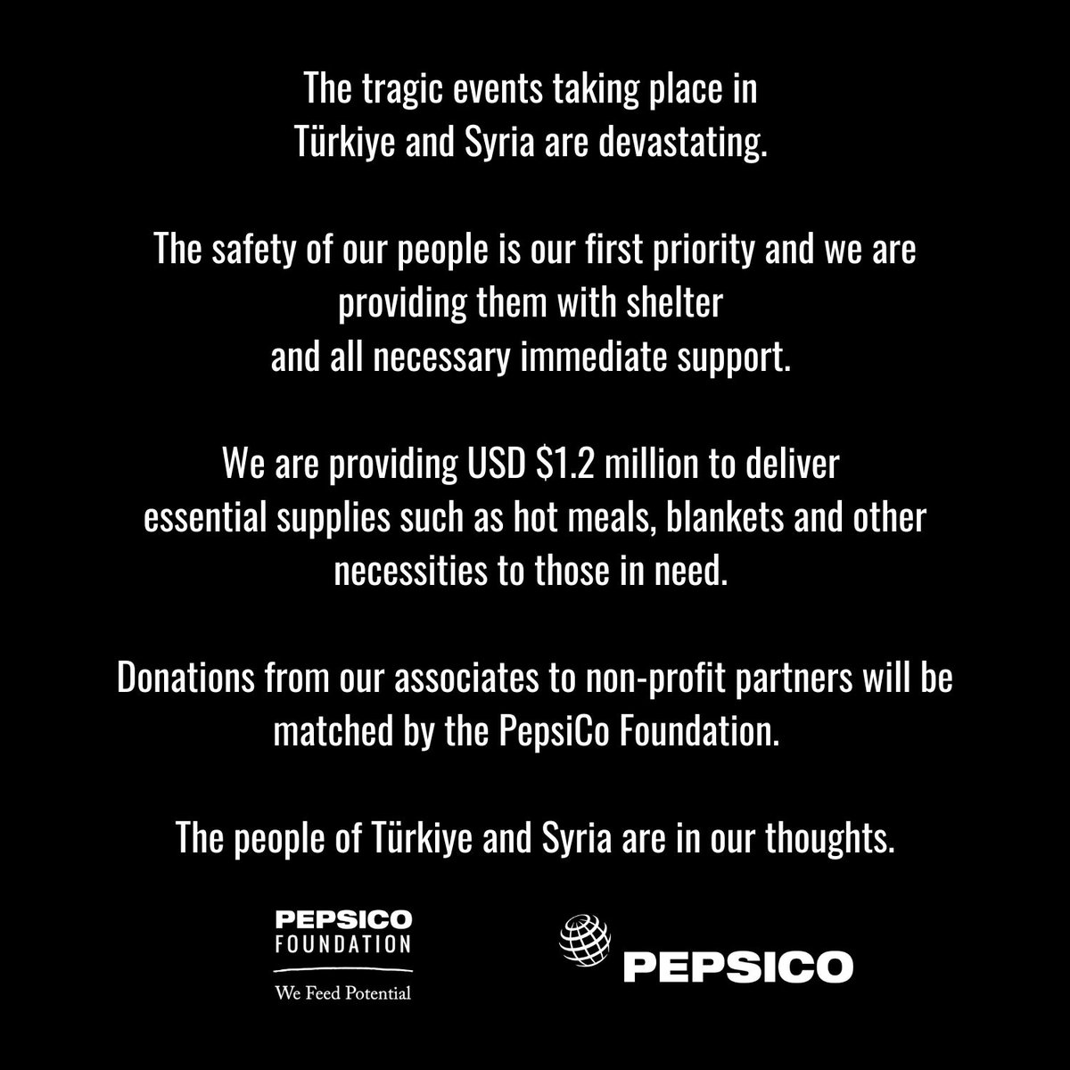 Supporting the impacted communities in #Turkey &amp; #Syria, the #PepsiCoFoundation is working with local non-profit organizations to provide immediate relief &amp; has contributed USD 1.2 million in humanitarian aid. 

Our thoughts are with the people of #Türkiye &amp; Syria. #earthquake