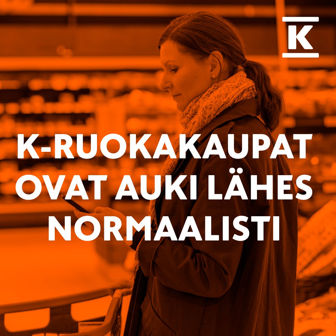 K-ruokakaupat palvelevat tänäänkin!

K-Citymarketit ovat avoinna lähes normaalisti, kauppakohtaisen aukioloajan voi tarkistaa kunkin kaupan sivulta osoitteesta ➡️ k-ruoka.fi/kauppa

Kaikki K-Supermarketit ja K-Marketit ovat avoinna normaalisti.