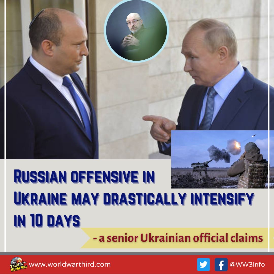 WW3Info's tweet image. #ThirdWorldWar: Russian offensive in Ukraine may drastically intensify in 10 days, before delivery of #WesternWeapons, senior Ukrainian official @OleksiiReznikov claims. Reznikov says Russia plans to capture entire #Donbass region &amp;amp; attack western Luhansk.
worldwarthird.com/index.php/2023…