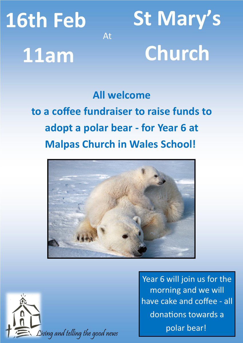 St. Mary’s Church, 16th Feb - All welcome 😊 Year 6 are keen to share what they’ve been learning about climate change and looking after our world. We hope to raise money to adopt a polar bear! 🐾