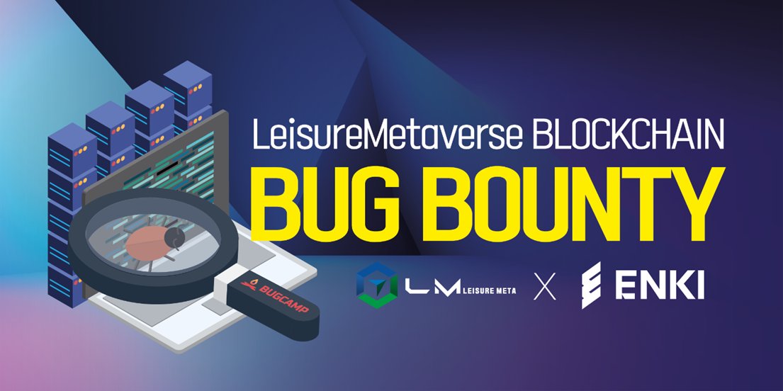 playNomm on Twitter "[LeisureMetaverse Blockchain, Bug Bounty Guide] A total of 10 million