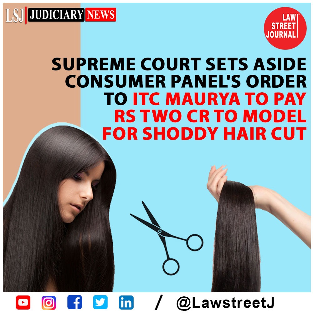 LawstreetJ's tweet photo. The Supreme Court has set aside the NCDRC order to the ITC Maurya to pay a whopping Rs two Crore compensation to a woman model for shoddy haircut.
Read Full Article https://t.co/59DEnwFpqw
#SupremeCourt #ITCMaurya #ShoddyHairCut #WomanModel #HairTreatment #LawstreetJ https://t.co/4KdEO1Btjk