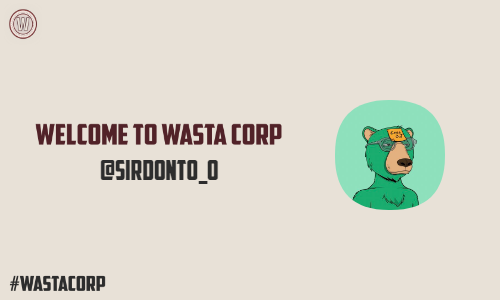 Hey <a href="/sirdont0_0/">sirdont0</a> Congrats! Welcome to Wasta Corp!