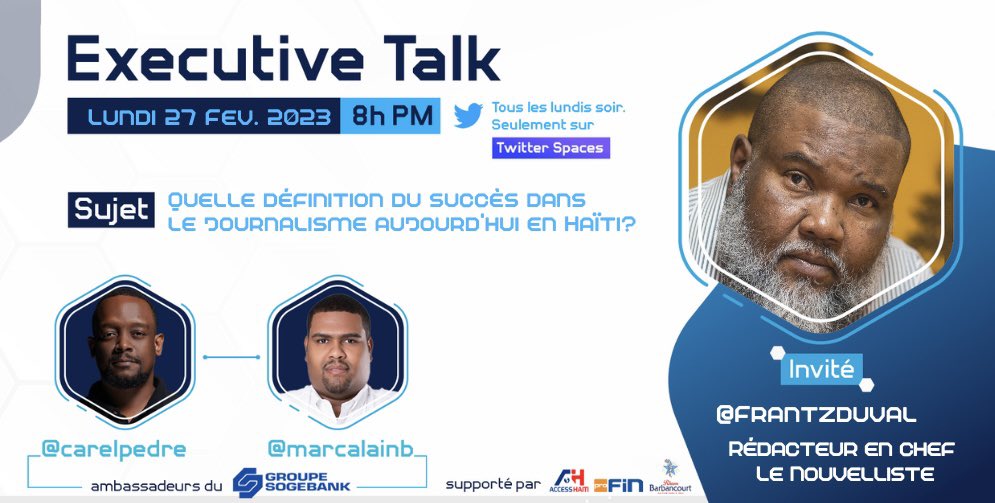 marcalainb's tweet photo. Bonne nouvelle! @ExecutiveTalkHT vous revient en direct sur Twitter Space le lundi 27 fevrier, 8:00 PM!
@carelpedre &amp; @marcalainb reçoivent @Frantzduval!

Sujet: Quelle définition du succès dans le journalisme aujourd'hui en Haïti ?

Apprendre de l’expérience de nos aînés! A+ https://t.co/tofLAJzLdB