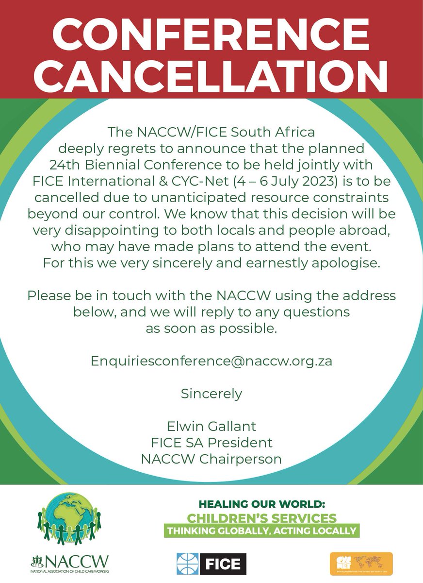 The NACCW/FICE South Africa deeply regrets to announce that the planned 24th Biennial Conference to be held jointly with FICE International &amp; CYC-Net (4 – 6 July 2023) is to be cancelled due to unanticipated resource constraints beyond our control.